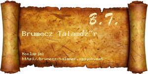 Brumecz Talamér névjegykártya